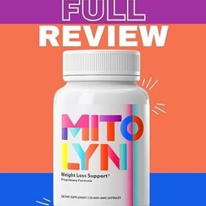 Mitolyn Full Review: Discover the Science Benefits and Real-Life Success Stories Behind the Revolutionary Weight Loss Supplement (English Edition)